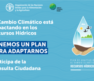 Plan de Adaptación al Cambio Climático Recursos Hídricos (PACC-RH): Invita a participar en Consulta Ciudadana