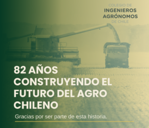 El Colegio de Ingenieros Agrónomos de Chile celebra 82 años impulsando el desarrollo del agro y proyectándose hacia el futuro